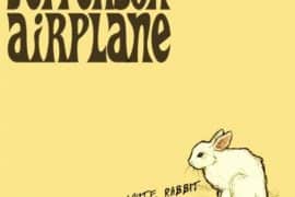Musique enchantée ou enchantement par la musique du White Rabbit de Jefferson Airplane.